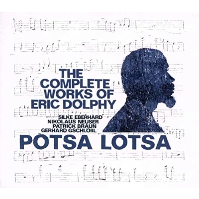 Afbeelding van Silke Eberhard &amp; Potsa Lotsa Lotsa: The Complete Works Of Eric Dolphy (2 CD)