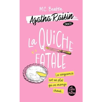 Afbeelding van La Quiche fatale (Agatha Raisin enquête, Tome 1)
