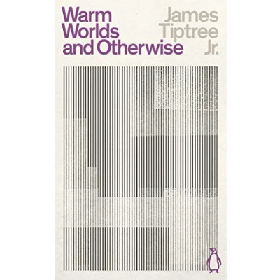 Afbeelding van Warm worlds and otherwise: James Tiptree