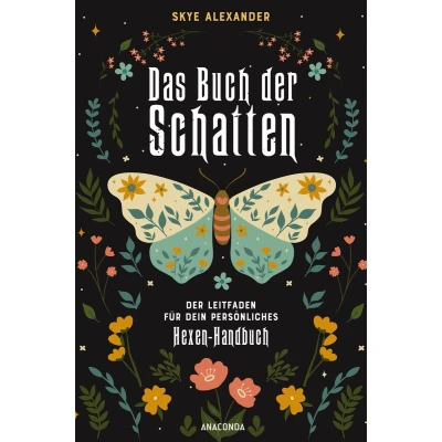 Afbeelding van Das Buch Der Schatten. Leitfaden für Dein persönliches Hexen Handbuch. Anlage, Aufbau, Anwendung: Guidebook, Workbook, Tagebuch und Spruchsammlung in Einem: Erschaffe Grimoire