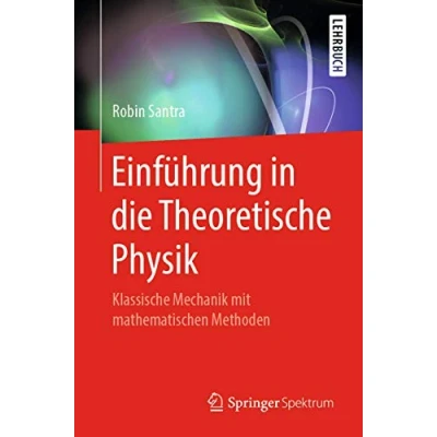 Afbeelding van Einführung in die Theoretische Physik: Klassische Mechanik mit mathematischen Methoden