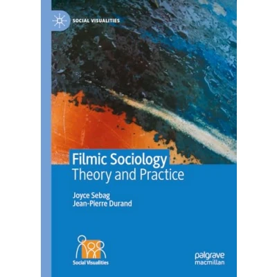 Afbeelding van Filmic Sociology: Theory and Practice