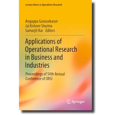 Afbeelding van Applications of Operational Research in Business and Industries: Proceedings 54th Annual Conference ORSI
