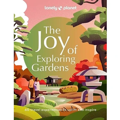 Afbeelding van the Joy of Exploring Gardens anglais: Discover 60 world&#039;s most spectacular gardens: 1