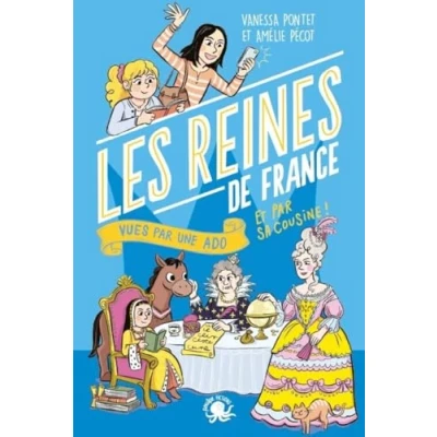 Afbeelding van 100 % Bio Les Reines de France vues par une ado Biographie romancée jeunesse histoire Dès 9 ans: deux ados