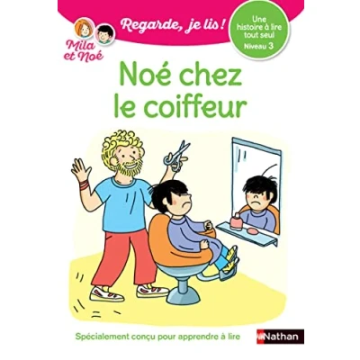 Afbeelding van Regarde je lis ! Une histoire à lire tout seul Noé chez le coiffeur Lecture CP Niveau 3 Dès 5 ans