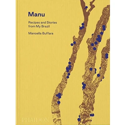 Afbeelding van Manu: Recipes and Stories from My Brazil