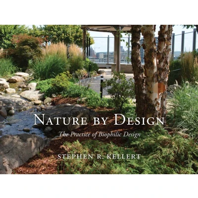 Afbeelding van Nature by Design: The Practice of Biophilic Design
