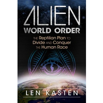 Afbeelding van Alien World Order: the Reptilian Plan to Divide and Conquer Human Race