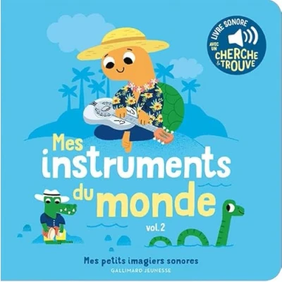 Afbeelding van Mes instruments du monde: Volume 2, Avec un cherche et trouve
