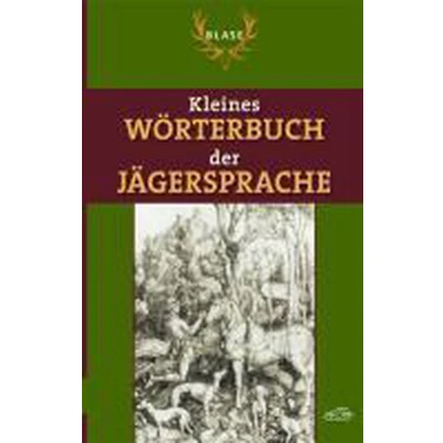 Afbeelding van Blase Kleines Wörterbuch der Jägersprache