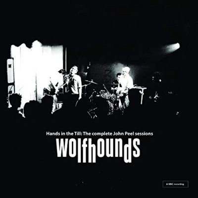 Afbeelding van Wolfhounds Hands In The Till: Complete John Peel Sessions (CD)