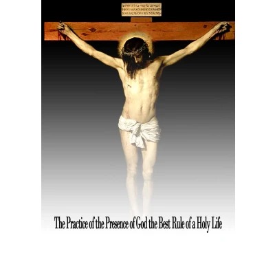 Afbeelding van The Practice Of Presence God Best Rule A Holy Life