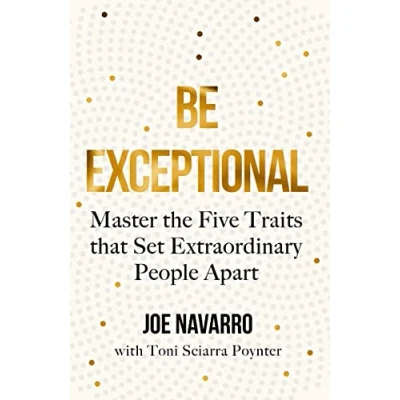 Afbeelding van Be Exceptional: Master the Five Traits That Set Extraordinary People Apart