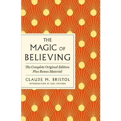 Afbeelding van The Magic of Believing: Complete Original Edition: Plus Bonus Material