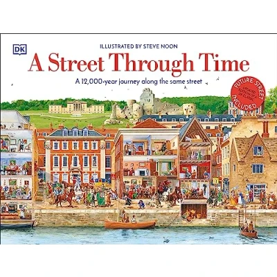 Afbeelding van A Street Through Time: 12,000 Year Journey Along the Same
