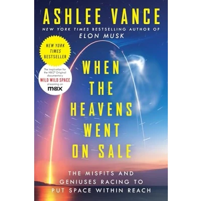 Afbeelding van When the Heavens Went On Sale: Misfits and Geniuses Racing to Put Space Within Reach