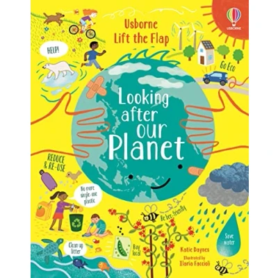 Afbeelding van Lift the Flap Looking After Our Planet: 1