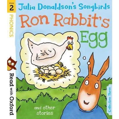 Afbeelding van Read with Oxford Stage 2 Julia Donaldson&#039;s Songbirds Ron Rabbit&#039;s Egg and Other Stories