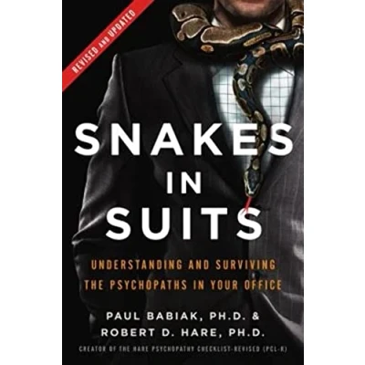 Afbeelding van Snakes in Suits: Understanding and Surviving the Psychopaths Your Office