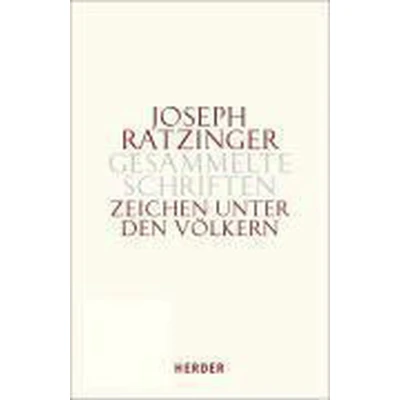 Afbeelding van Joseph Ratzinger Gesammelte Schriften: Kirche Zeichen unter den Völkern: Schriften zur Ekklesiologie und Ökumene. Erster Teilband: 8/1