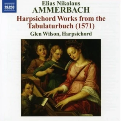 Afbeelding van Glen Wilson Ammerbach: Harpsichard Works (CD)