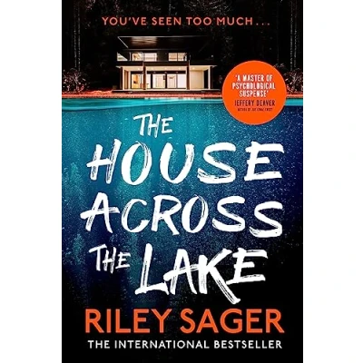 Afbeelding van the House Across Lake: utterly gripping new psychological suspense thriller from internationally bestselling author