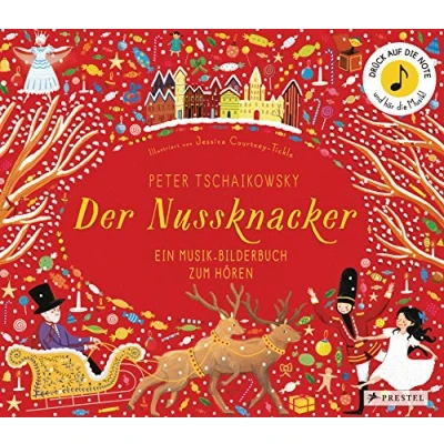 Afbeelding van Peter Tschaikowsky. Der Nussknacker: Ein Musik Bilderbuch zum Hören: 2