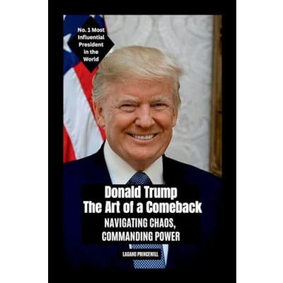 Afbeelding van Donald Trump The Art of a Comeback: Navigating Chaos, Commanding Power
