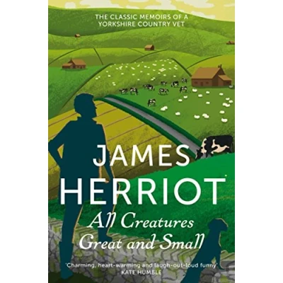 Afbeelding van All Creatures Great and Small: The Classic Memoirs of a Yorkshire Country Vet