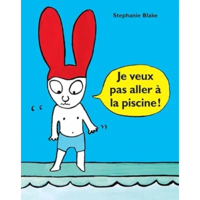 Afbeelding van Je veux pas aller à la piscine !