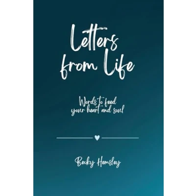 Afbeelding van Letters from Life: Words to feed your heart and soul