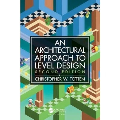 Afbeelding van Architectural Approach to Level Design: Second edition