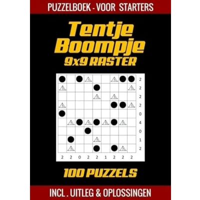 Afbeelding van Tentje Boompje Puzzelboek voor Starters 100 Puzzels incl. Uitleg en Oplossingen 9x9 Raster: Puzzelboekjes / Logische Puzzels: Bomen Tenten Raster Niveau: Makkelijk
