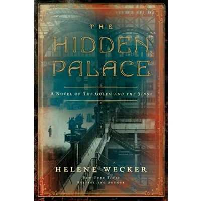 Afbeelding van the Hidden Palace: a novel of golem and jinni