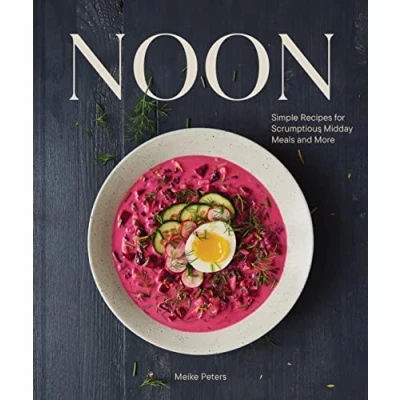 Afbeelding van Noon: Simple Recipes for Scrumptious Midday Meals and More