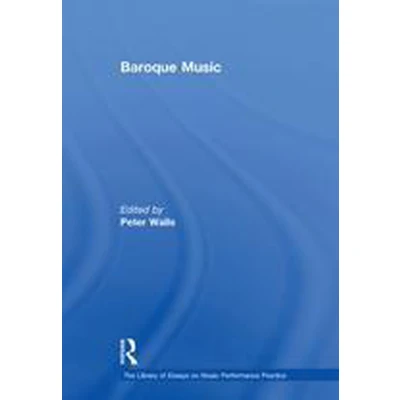 Afbeelding van The Library of Essays on Music Performance Practice Baroque