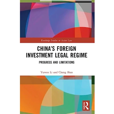 Afbeelding van China’s Foreign Investment Legal Regime: Progress and Limitations