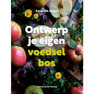 Afbeelding van Ontwerp je eigen voedselbos (Hardback)