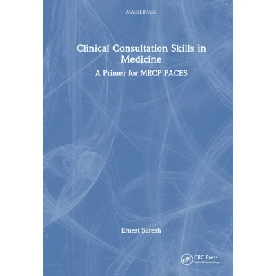 Afbeelding van Clinical Consultation Skills in Medicine: A Primer for MRCP PACES