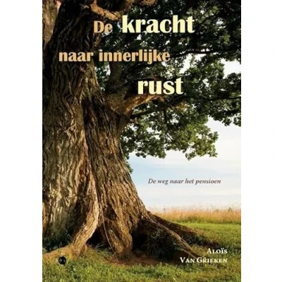 Afbeelding van De kracht naar innerlijke rust
