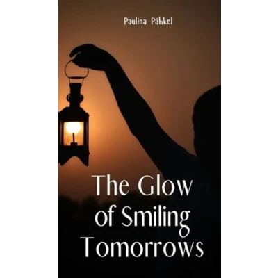 Afbeelding van The Glow of Smiling Tomorrows