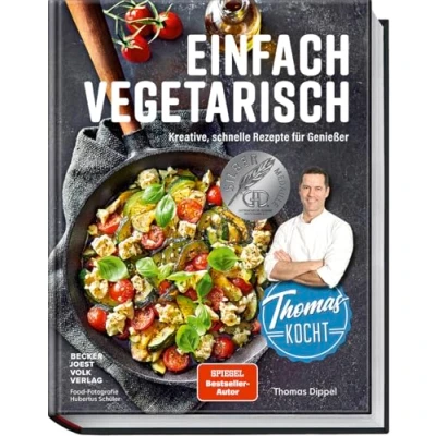Afbeelding van Thomas kocht: einfach vegetarisch: Kreative, schnelle Rezepte für Genießer