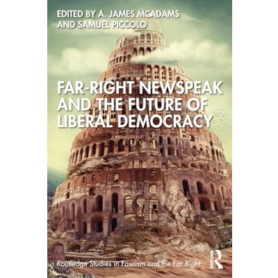 Afbeelding van Far Right Newspeak and the Future of Liberal Democracy