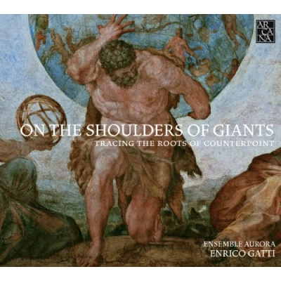 Afbeelding van Enrico Gatti Ensemble Aurora On The Shoulders Of Giants (CD)