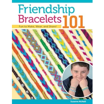 Afbeelding van Friendship Bracelets 101: Fun to Make, Wear, Share: and Share!: 03335