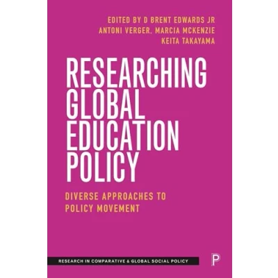 Afbeelding van Researching Global Education Policy: Diverse Approaches to Policy Movement