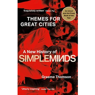 Afbeelding van Themes for Great Cities: A New History of Simple Minds
