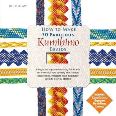 Afbeelding van How to Make 50 Fabulous Kumihimo Braids