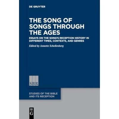 Afbeelding van the Song of Songs Through Ages: Essays on Song’s Reception History in Different Times, Contexts, and Genres: 8